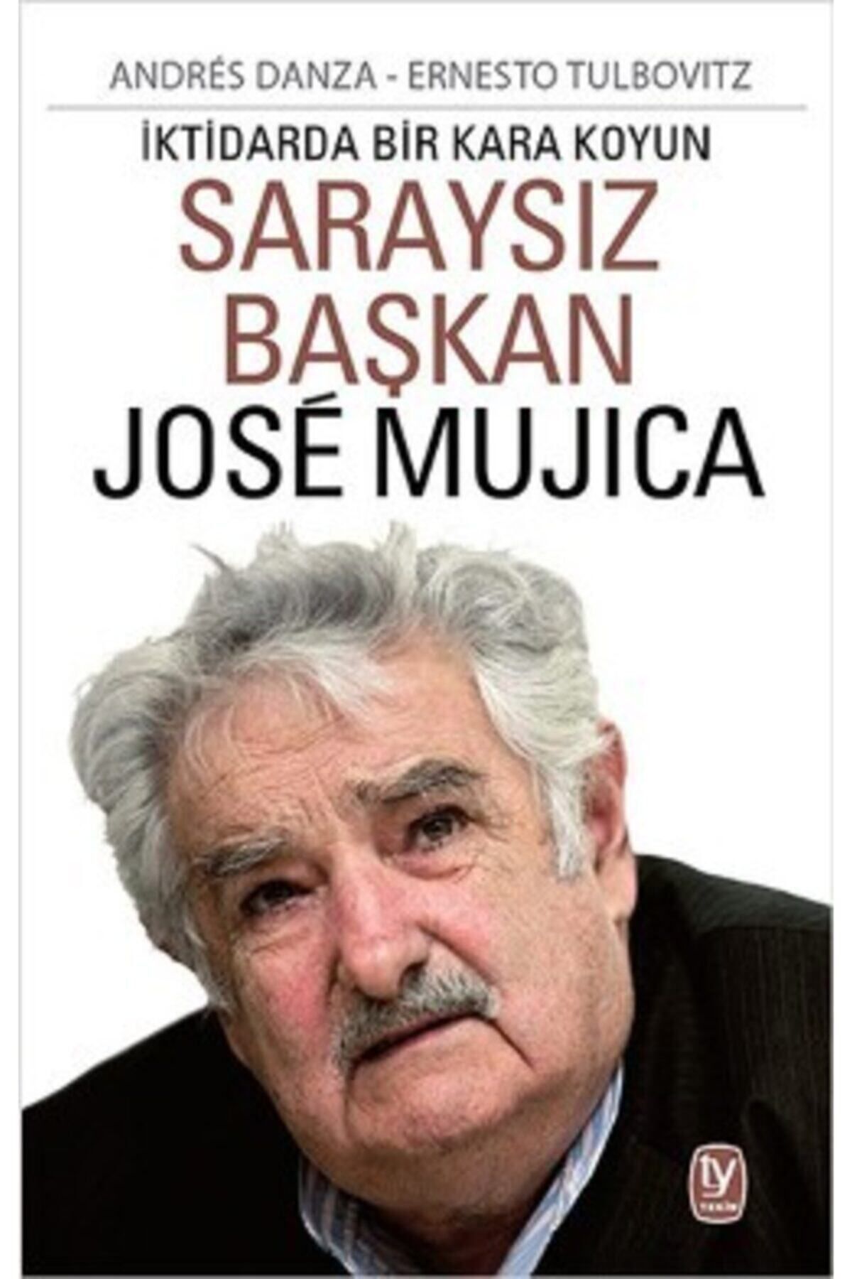 Tekin Yayınevi SaraysızBaşkan José Mujica