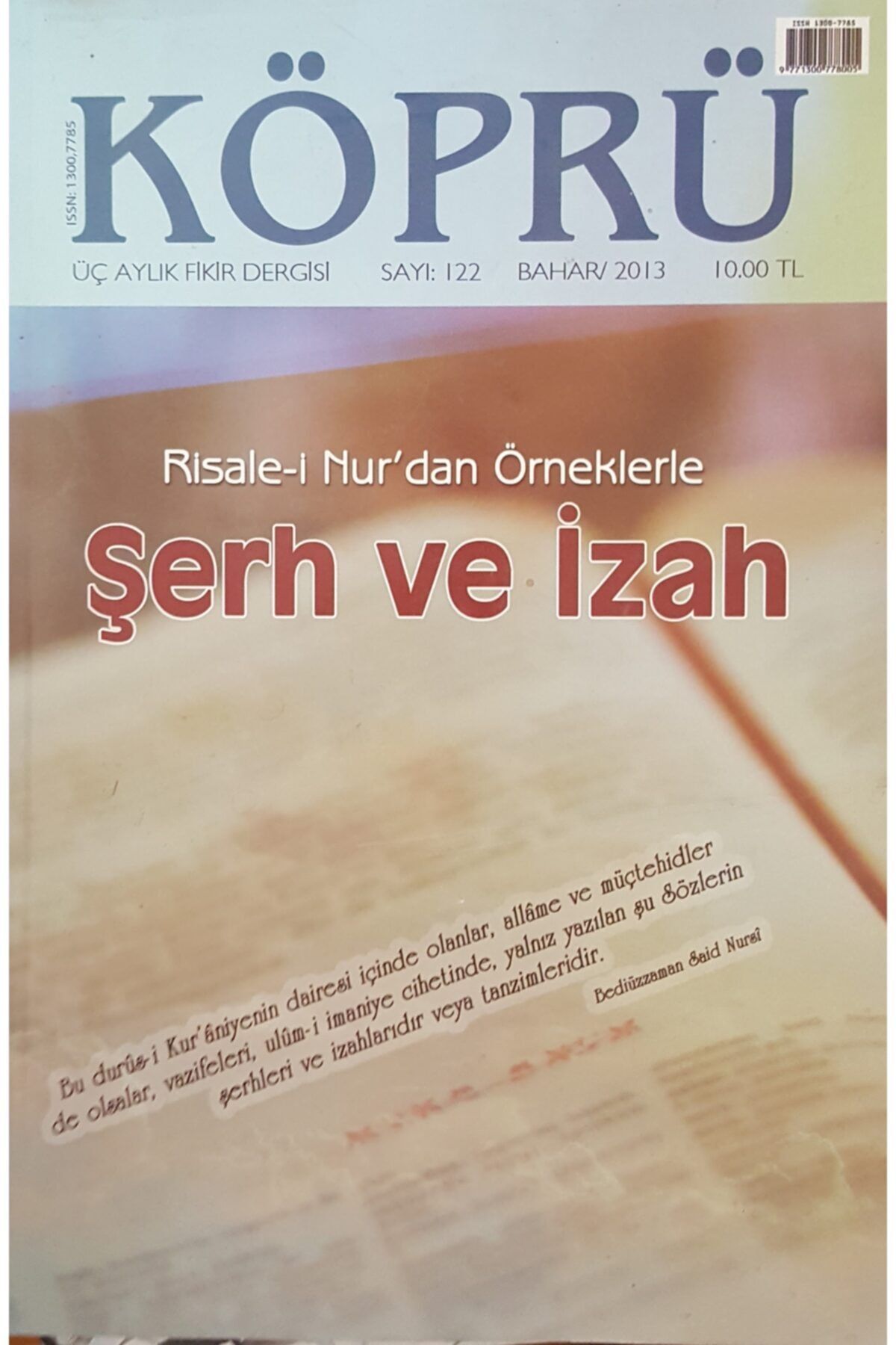 Yeni Asya Neşriyat Risale-i Nur'dan Örneklerle Şerh Ve Izah Köprü Sayı: 122 Bahar/2013