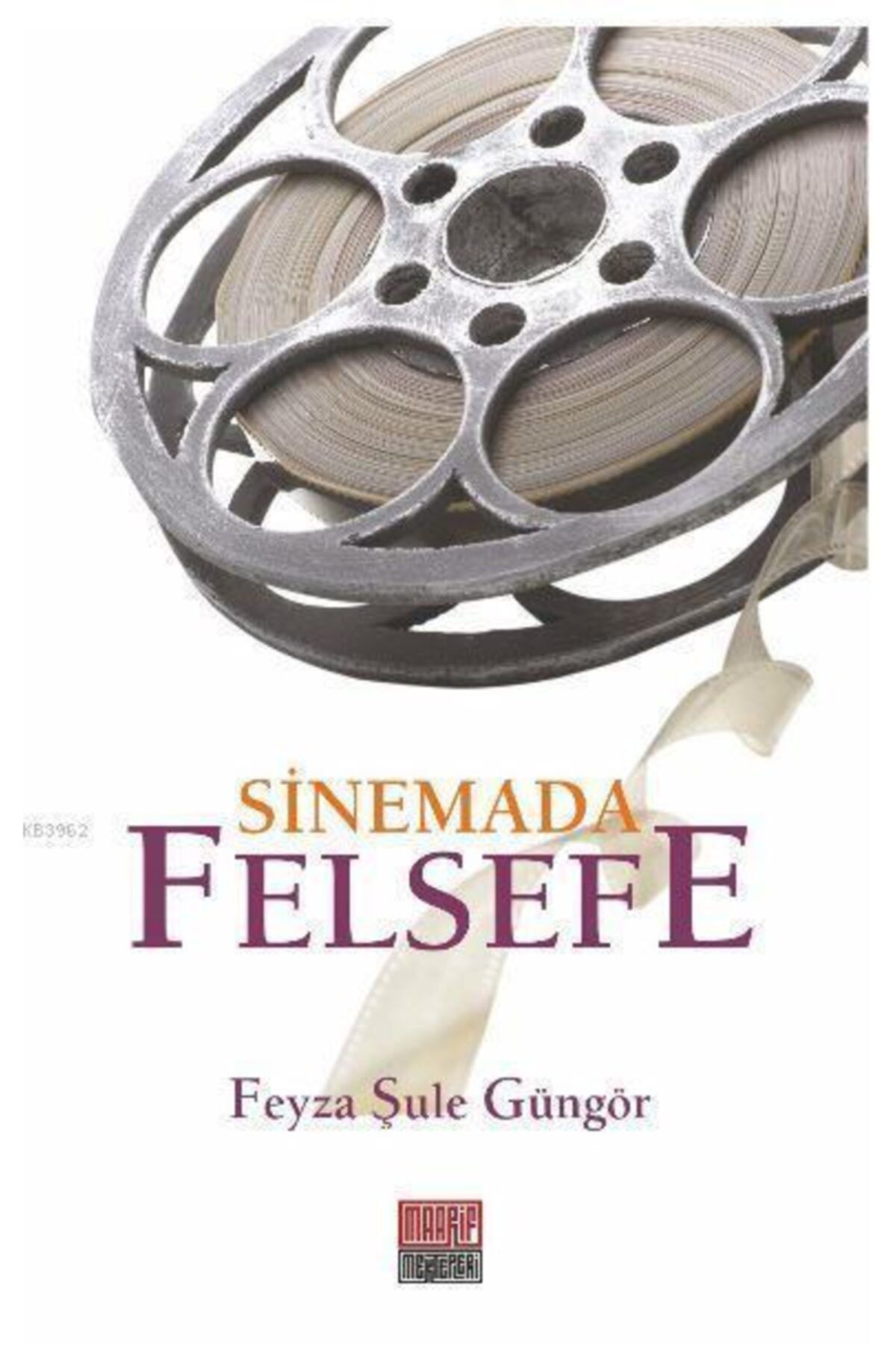 Maarif Mektepleri Sinemada Felsefe//feyza Şule Güngör