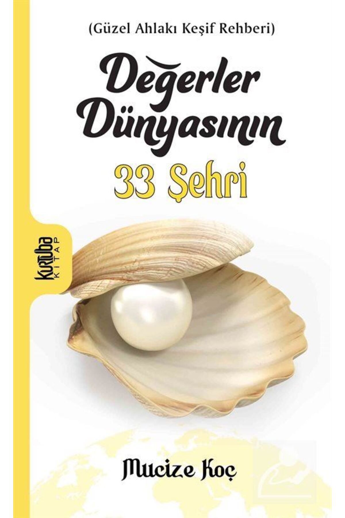 Kurtuba Kitap DeğerlerDünyasının 33 Şehri