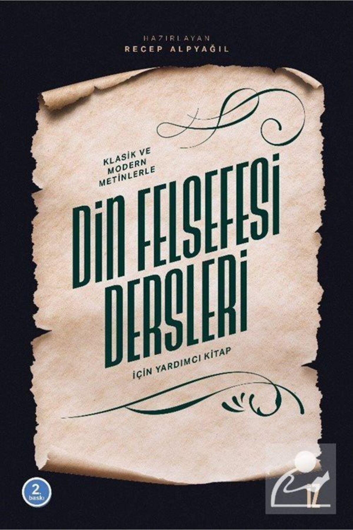 Klasik Ve Modern Metinlerle Din Felsefesi Dersleri Için Yardımcı Kitap