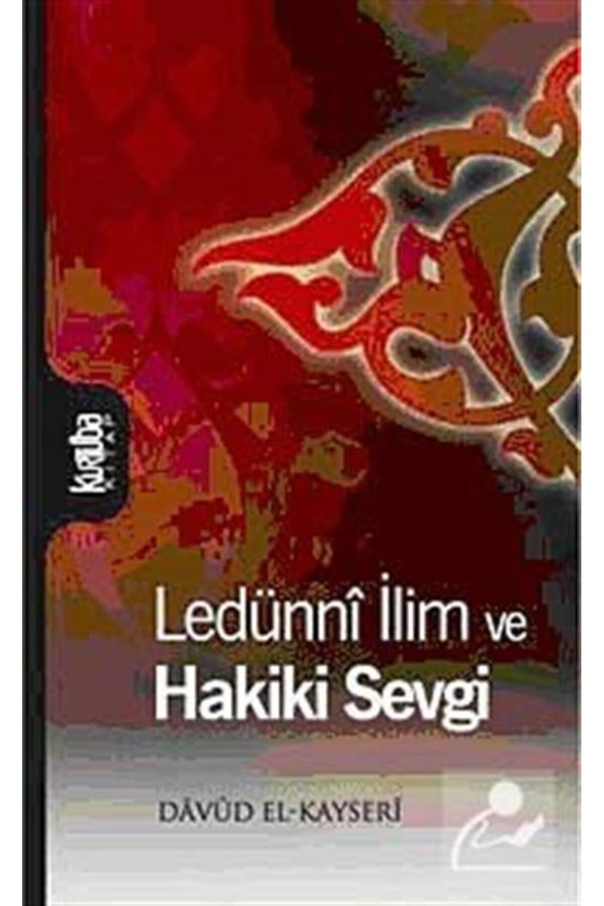 Kurtuba Kitap Ledünni Ilim VeHakiki Sevgi