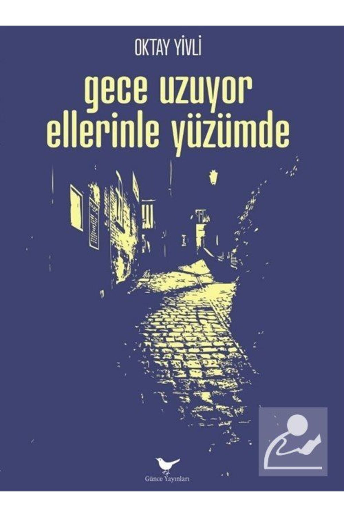 Gece Uzuyor Ellerinle Yüzümde