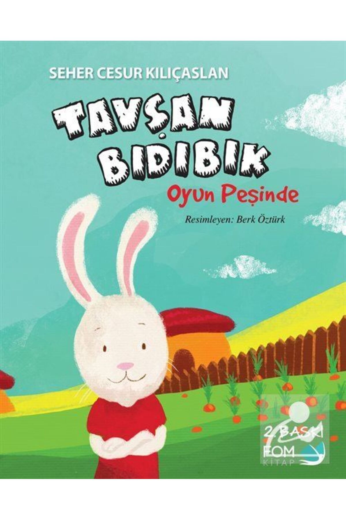 Fom Kitap Yayınları TavşanBıdıbık Oyun Peşind...