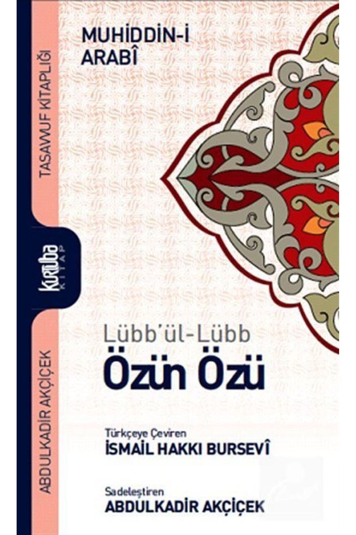 Kurtuba Kitap Lübb'ül LübbÖzün Özü