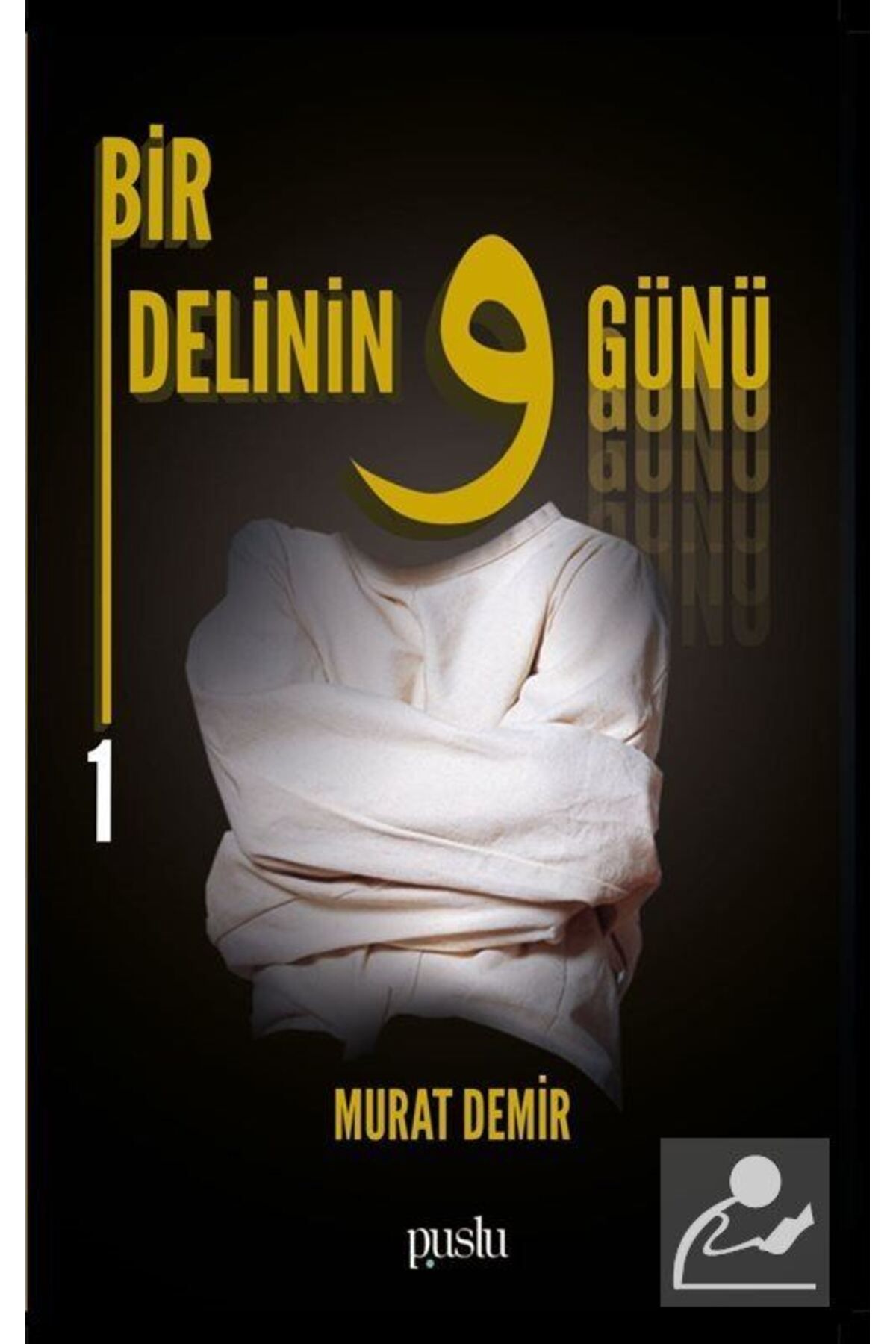 Puslu Yayınları Bir Delinin 9Günü 1