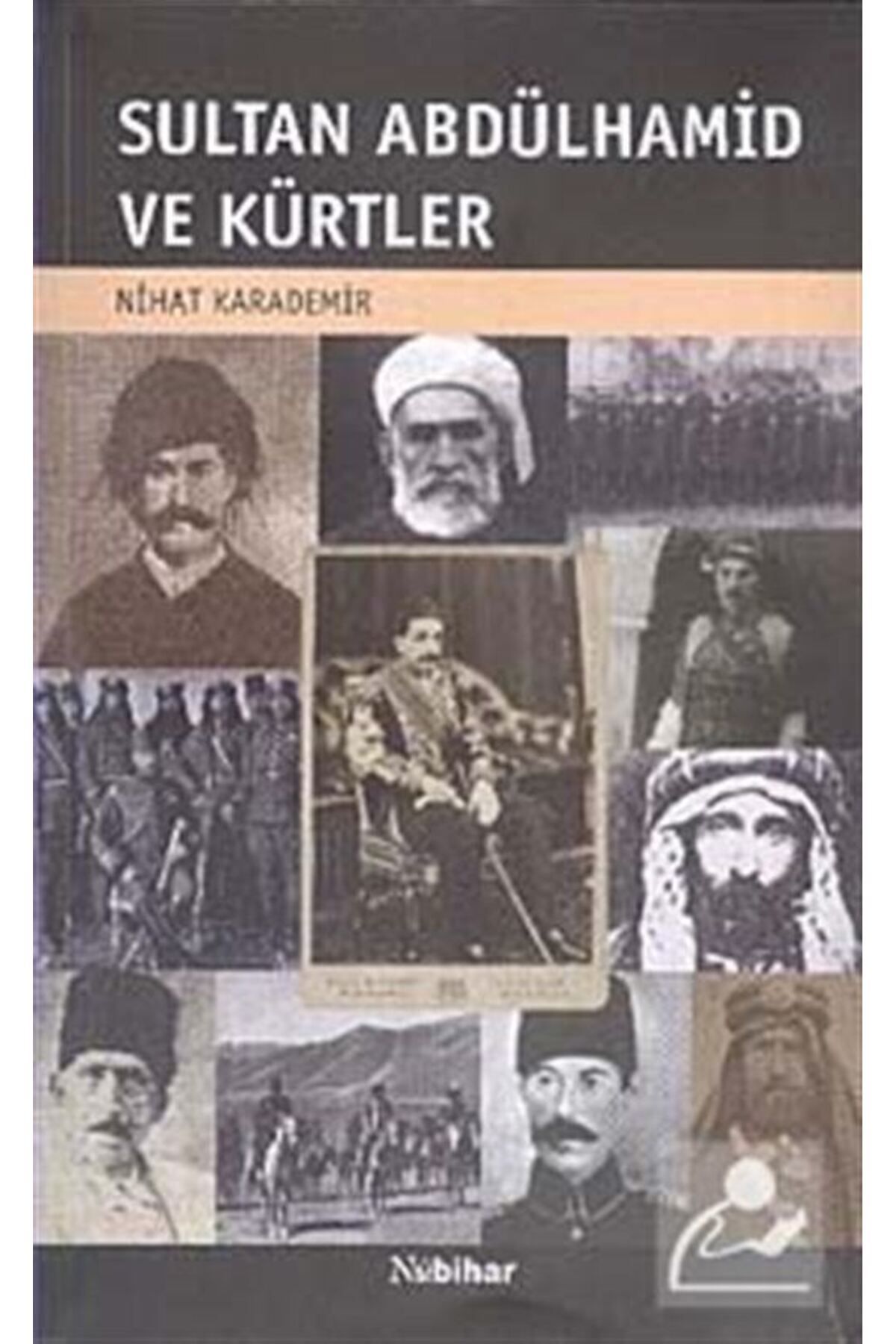 Nubihar Yayınları SultanAbdülhamid Ve Kürtler