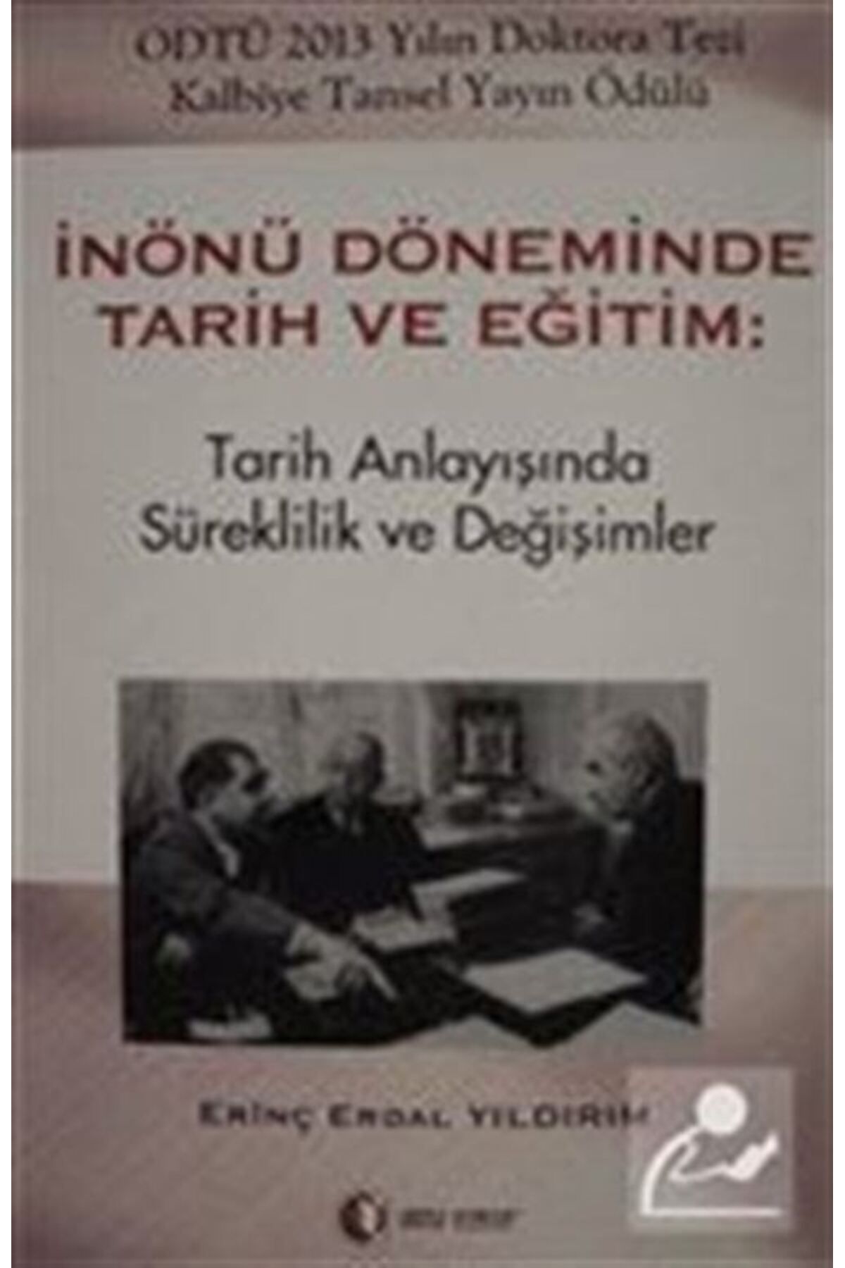 ODTÜ Geliştirme Vakfı Yayıncılık İnönü Dönemi...