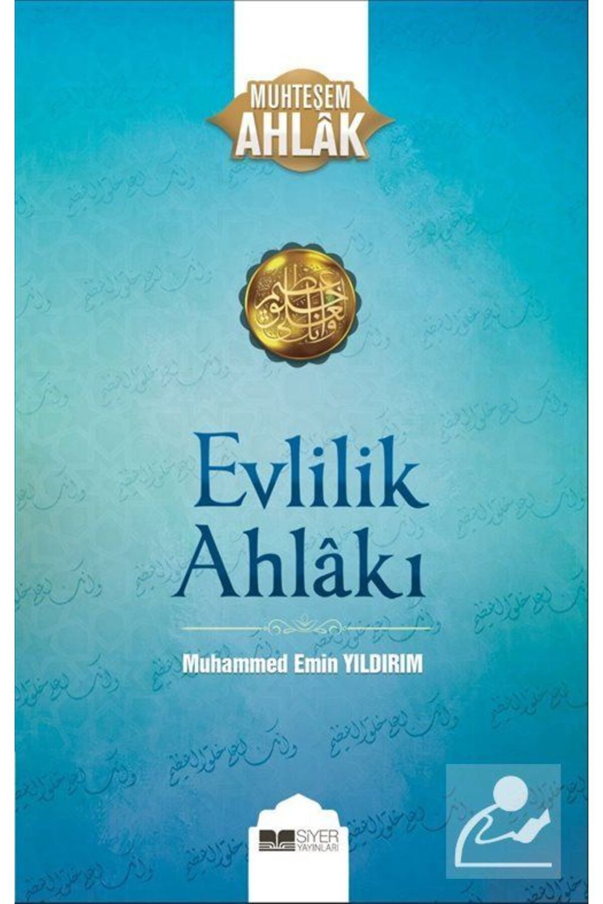 Siyer Yayınları EvlilikAhlakı / Muhteşem Ahla...