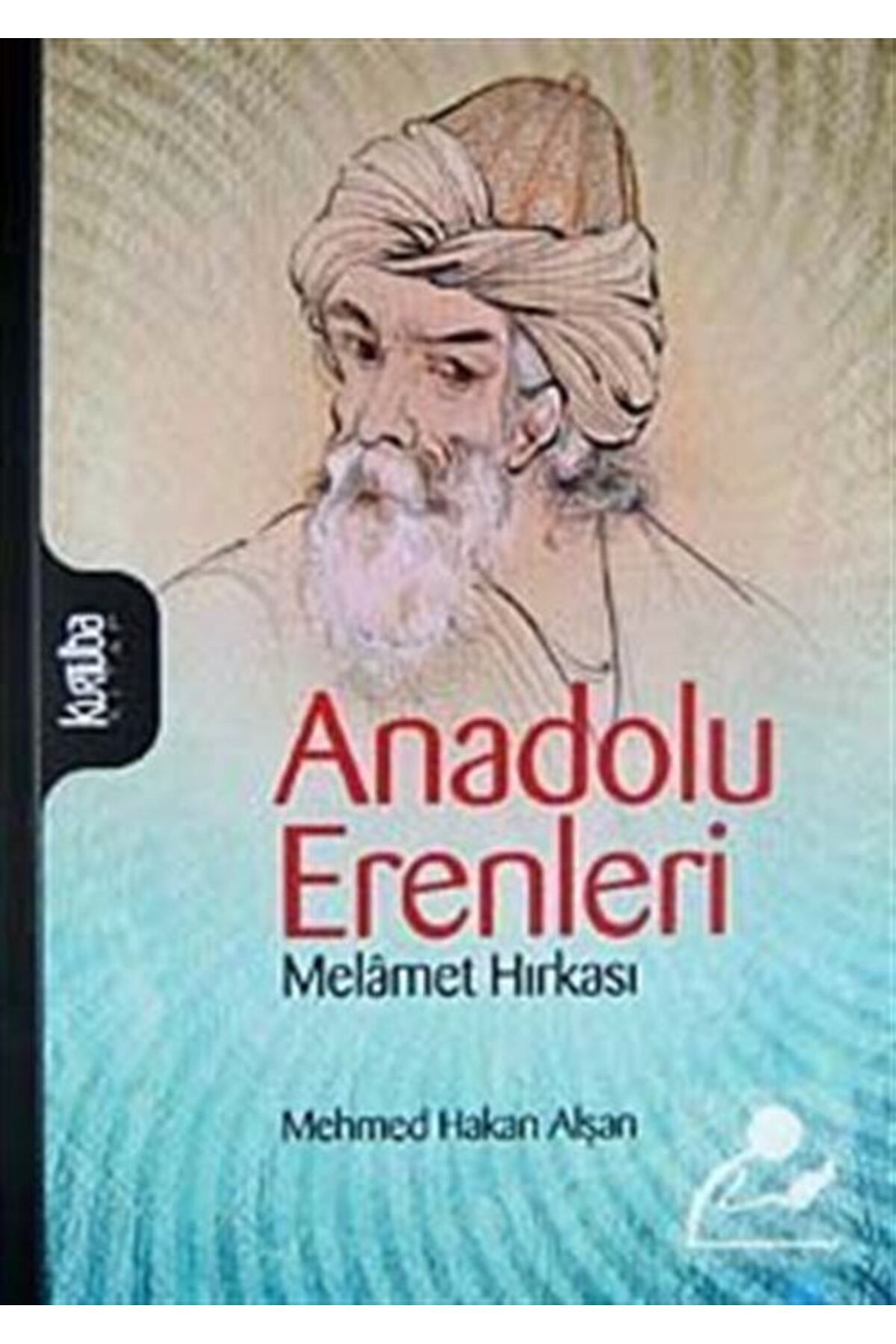 Kurtuba Kitap AnadoluErenleri & Melamet Hırka...