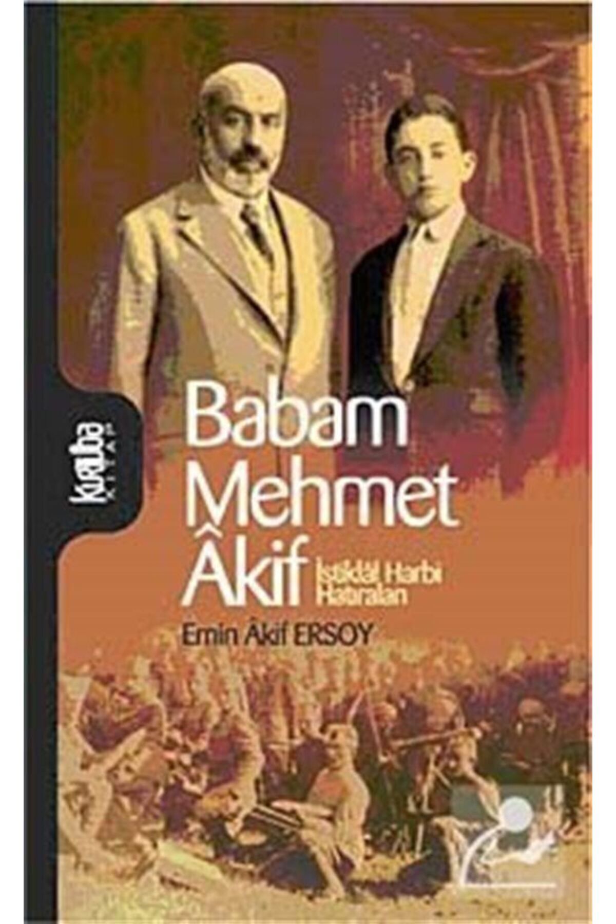 Kurtuba Kitap Babam MehmetAkif & Istiklal Har...