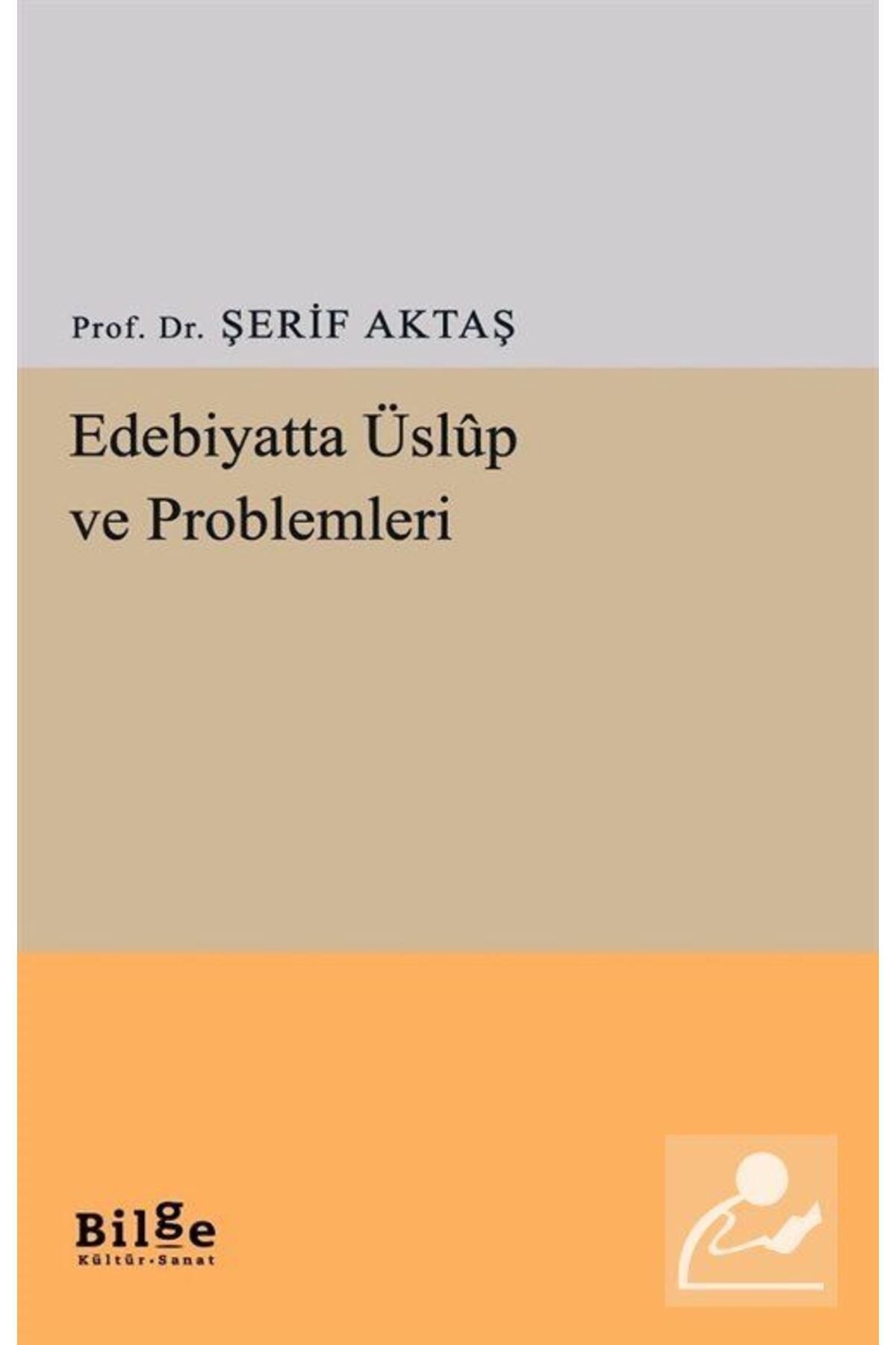 Bilge Kültür Sanat Edebiyatta Üslûp Ve Proble...