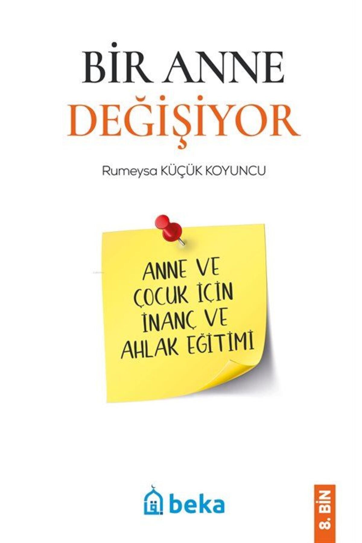 Beka Yayınları Bir AnneDeğişiyor (ANNE VE ÇOC...