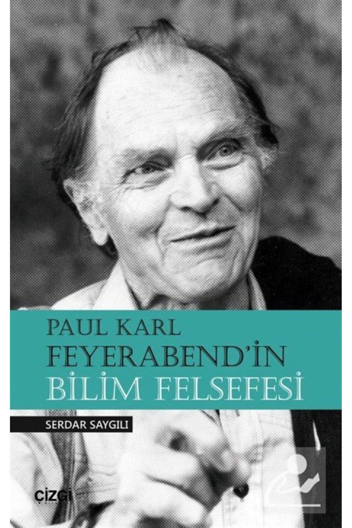 Çizgi Kitabevi Paul KarlFeyerabend'in Bilim F...