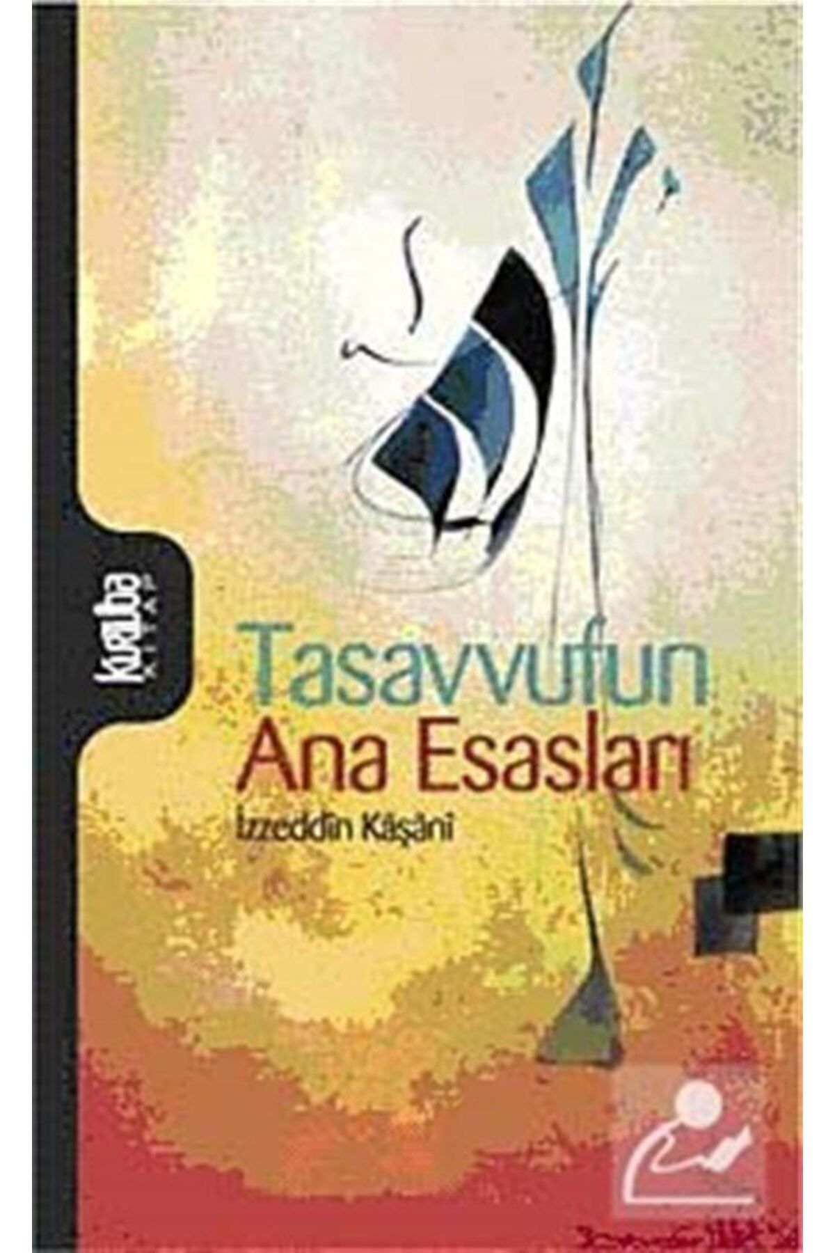 Kurtuba Kitap Tasavvufun AnaEsasları