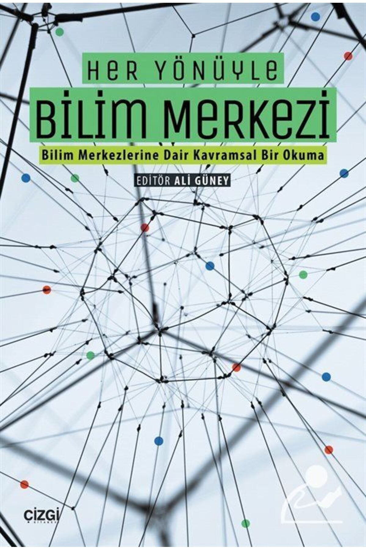 Çizgi Kitabevi Her YönüyleBilim Merkezi (bili...