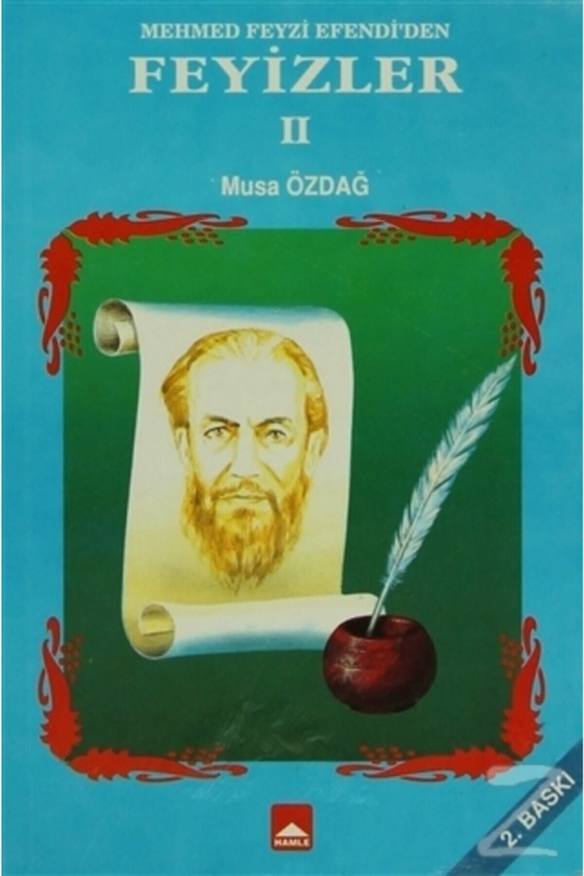 Hamle Yayınevi Mehmed Feyzi Efendi'den Feyizler 2