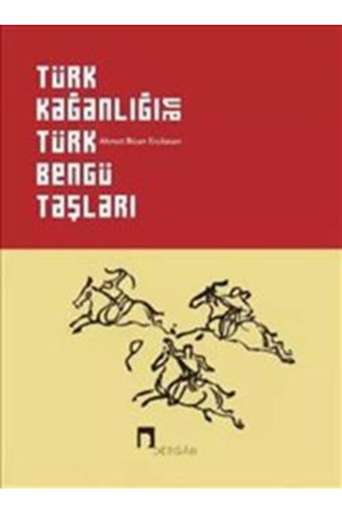 Dergah Yayınları Türk Kağanlığı Ve Türk Bengü Taşları