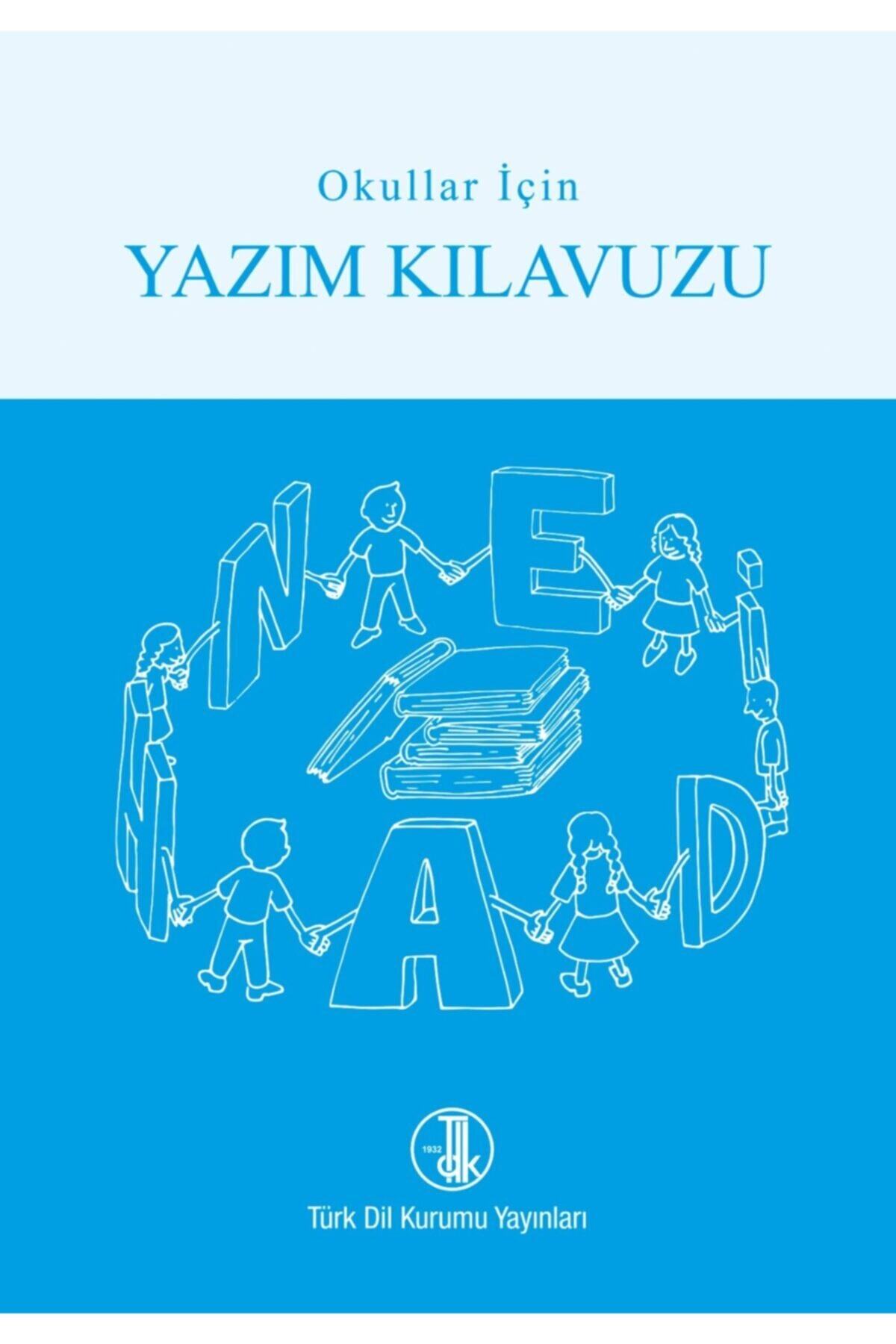 Türk Dil Kurumu Yayınları Ilk Okullar Için Yazım Kılavuzu 2021