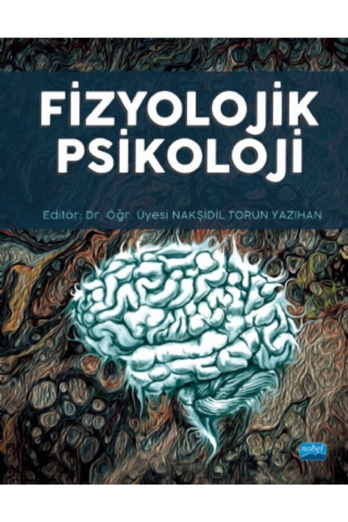 Öz Yayınları Fizyolojik Psikoloji - Ayşe Meltem Sevgili Bengi Ünal Bora Baskak