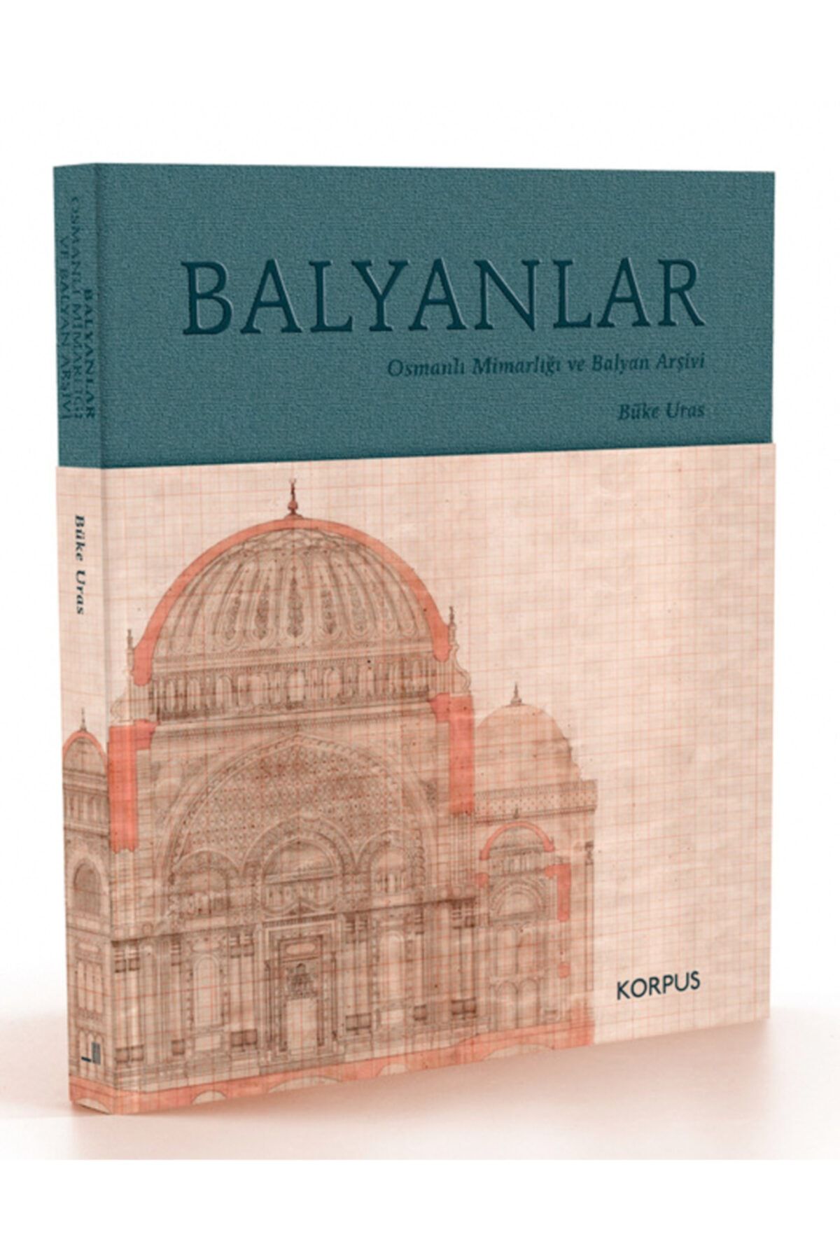 Korpus Yayınları Balyanlar Osmanlı Mimarlığı Ve Balyan Arşivi