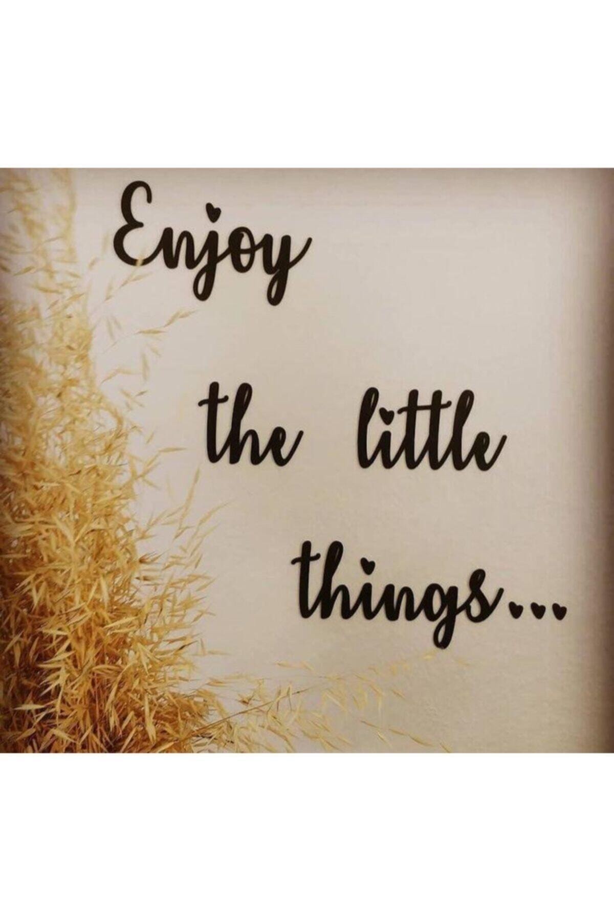 Aker Hediyelik Enjoy The Little Things Ahşap Duvar Yazısı - Aker