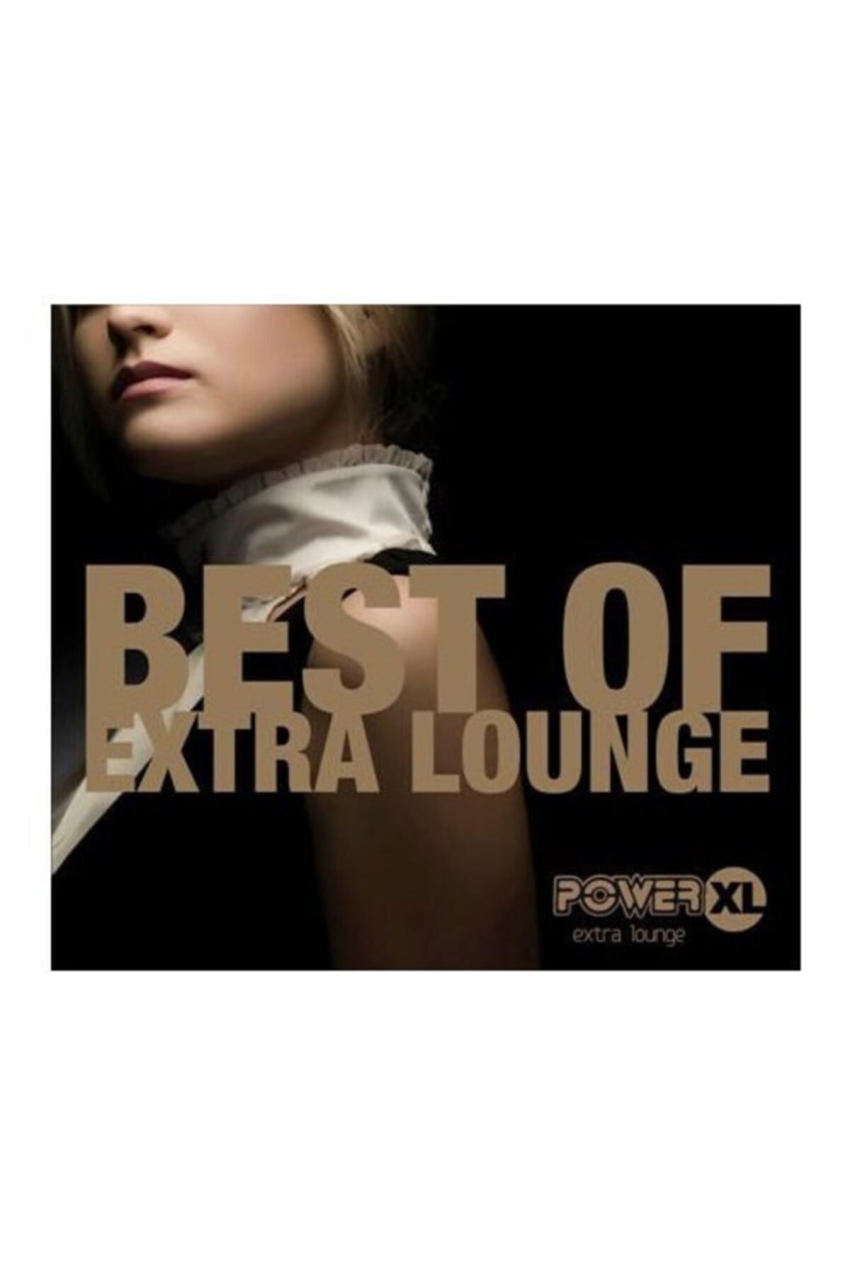 TUNA MÜZİK Cesitli Sanatcilar: Power Xl Best Of Extra Lounge