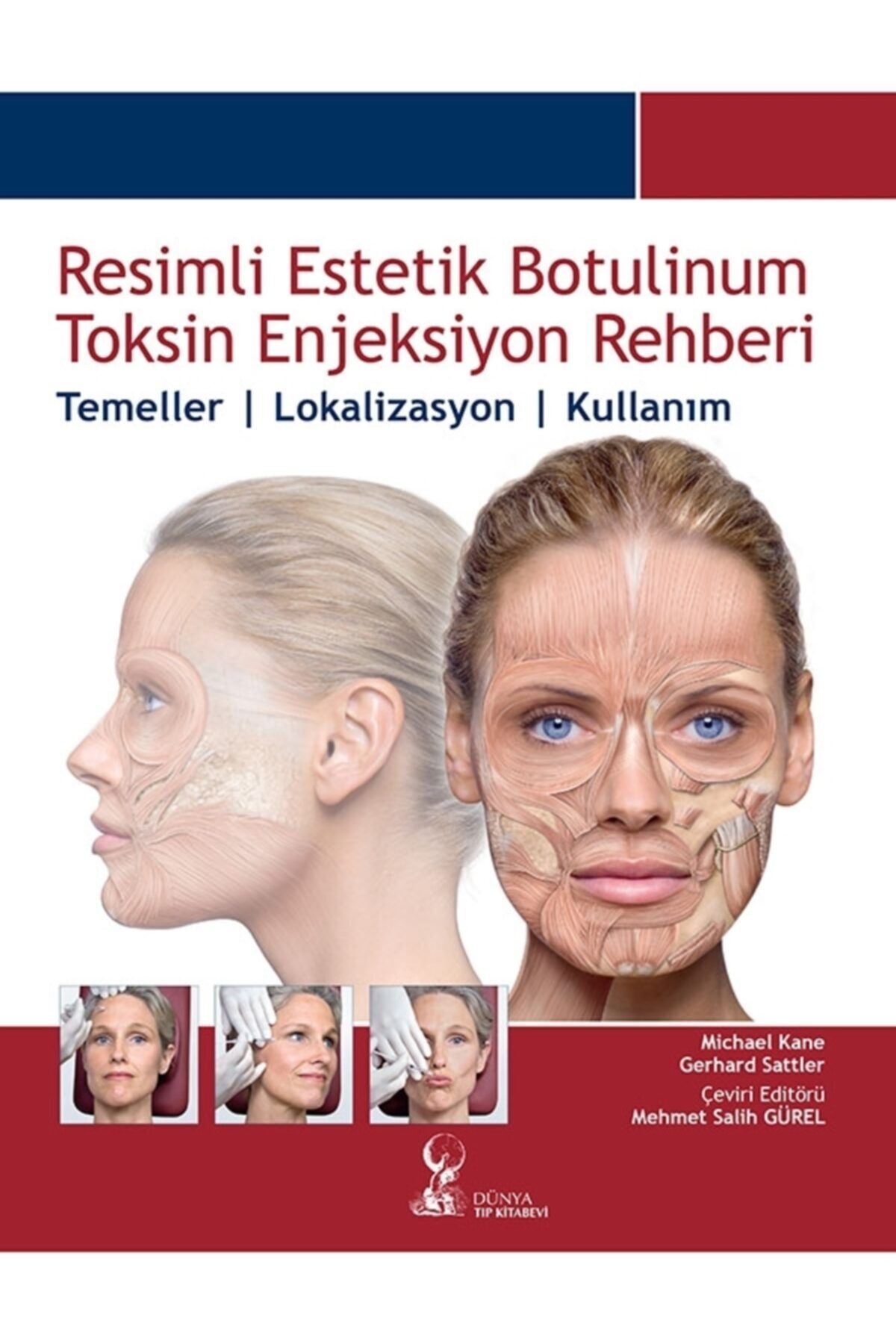 Dünya Tıp Kitabevi Resimli Estetik Botulinum Toksin Enjeksiyon Rehberi