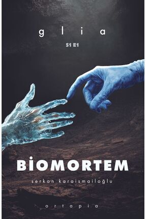 Biomortem - Serkan Karaismailoğlu - Glia / ELMA Yayınevi Image 0
