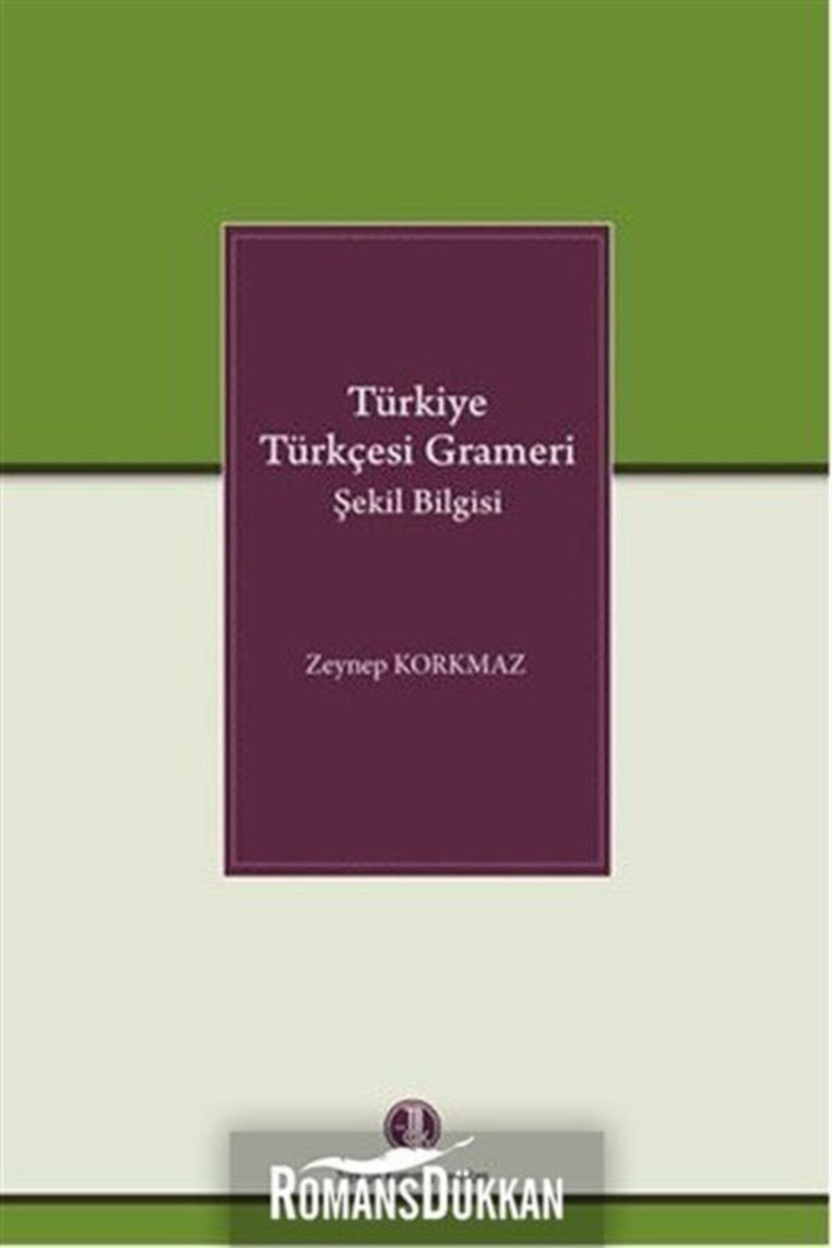 Türk Dil Kurumu Yayınları Türkiye Türkçesi Grameri Şekil Bilgisi