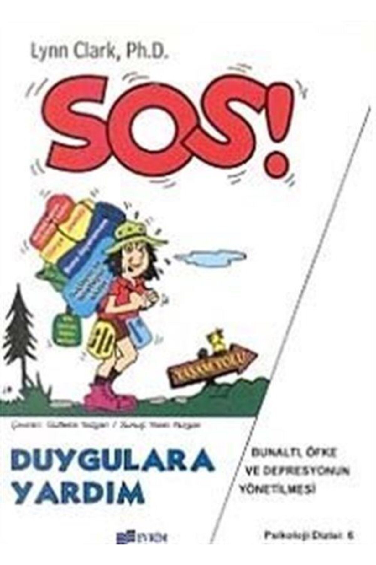 Evrim Yayınevi Sos! Duygulara Yardım & Bunaltı, Öfke Ve Depresyonun Yönetilmesi
