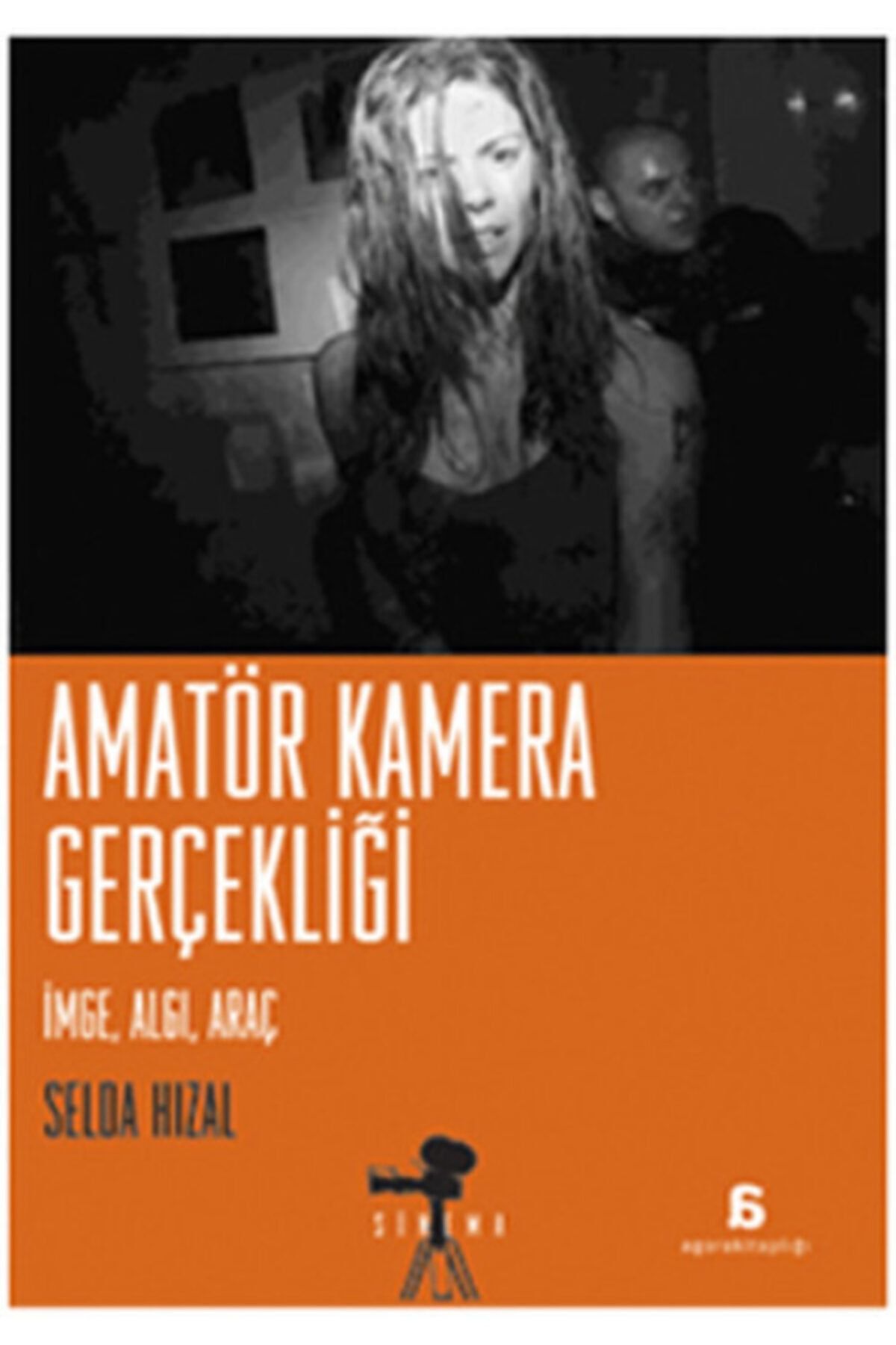 Agora Kitaplığı Amatör Kamera Gerçekliği (kitap)
