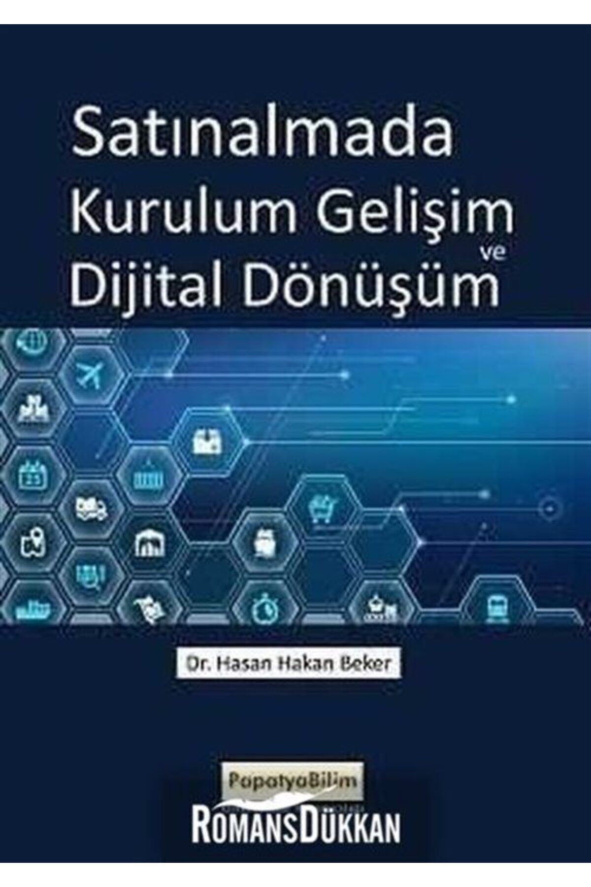 Papatya Bilim Satınalmada Kurukum Gelişim Ve Dijital Dönüşüm