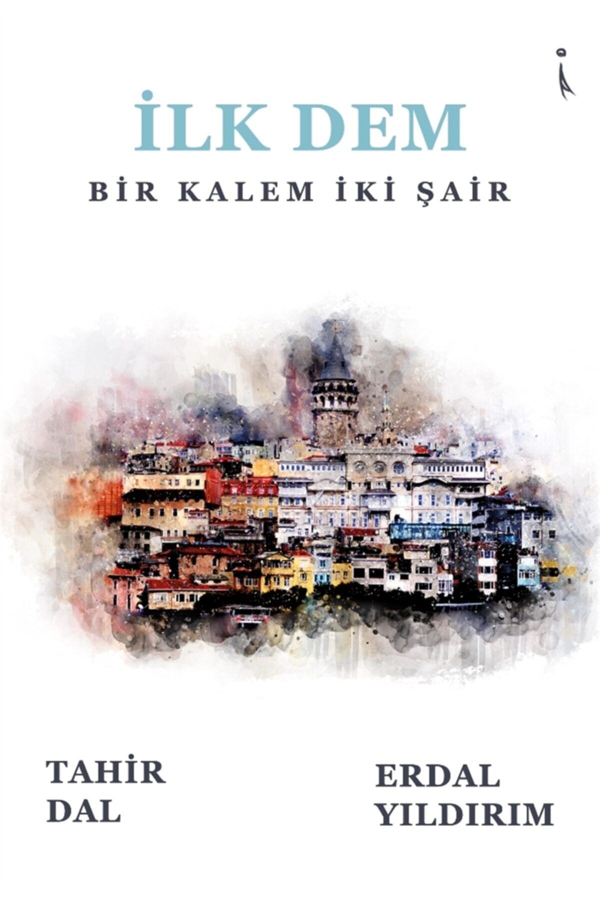 İkinci Adam Yayınları Ilk Dem - Tahir Dal 9786053069218