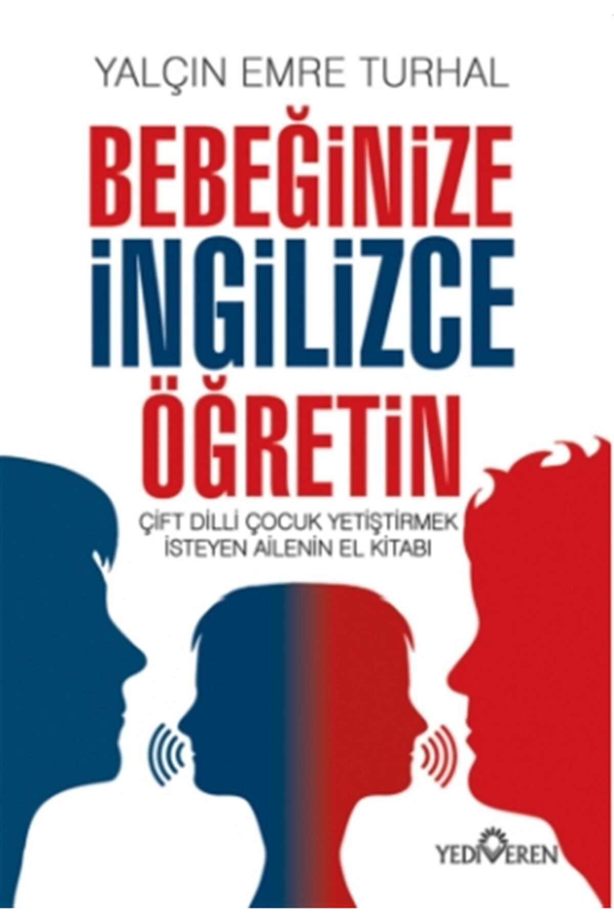 Yediveren Yayınları Bebeğinize Ingilizce Öğretin - Yalçın Emre Turhal 9786052691328