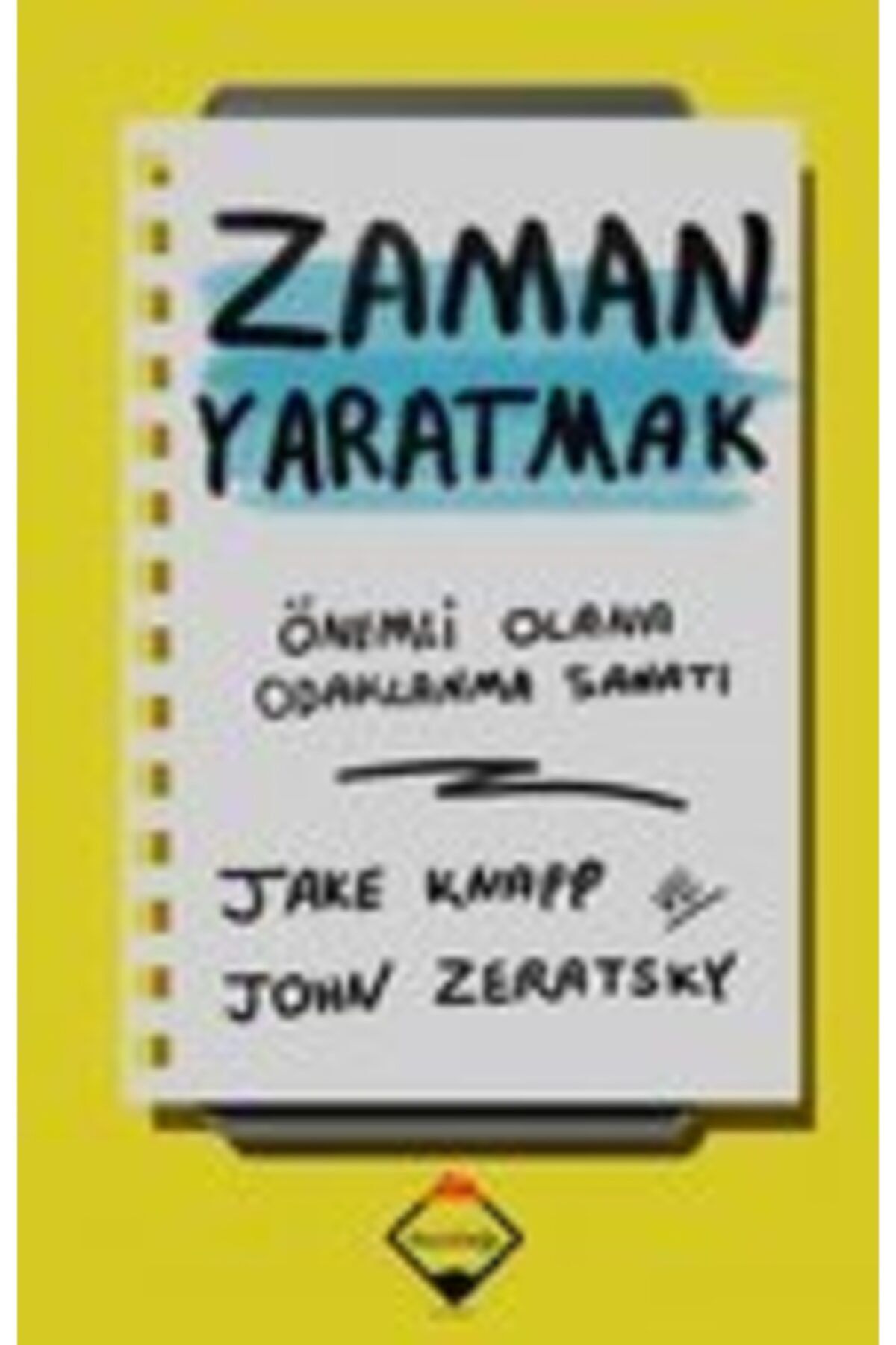 AYTEKKİTAP Zaman Yaratmak - Jake Knapp