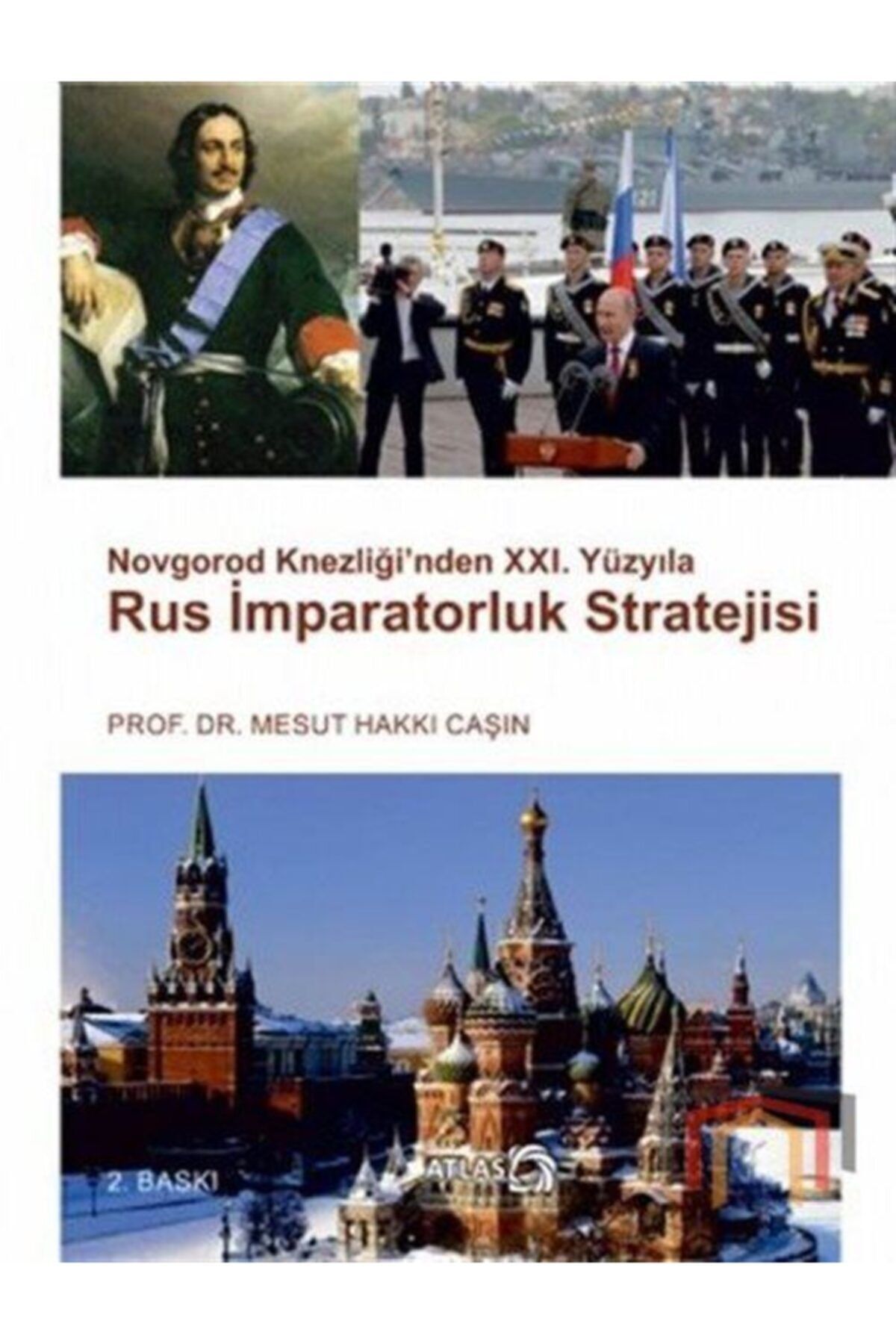 Atlas Kitap Novgorod Knezliği'nden 21. Yüzyıla Rus İmparatorluk Stratejisi