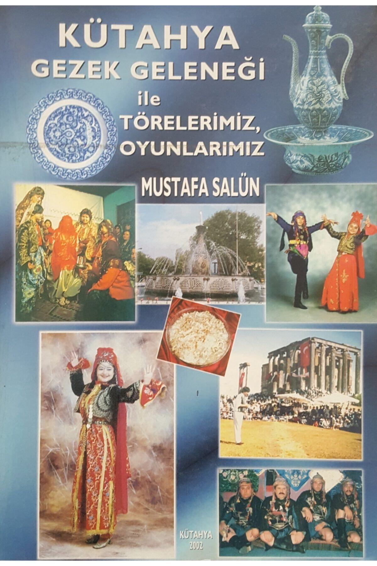 Yazarın Kendi Yayını Kütahya Gezek Geleneği Ile Törelerimiz, Oyunlarımız