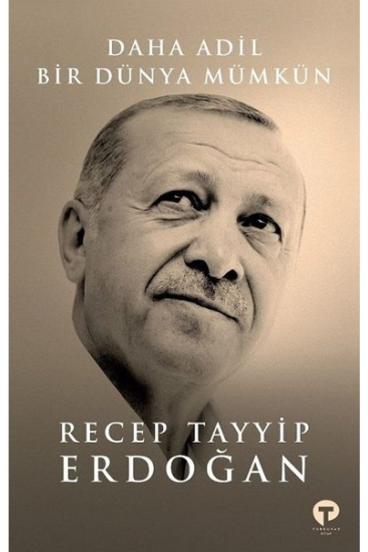 Turkuvaz Kitap Daha Adil Bir Dünya Mümkün (ciltli)