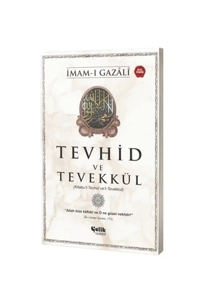 Tevhid ve Tevekkül Kitabu’t-Tevhid ve’t-Tevekkul İmam Gazali İhya-u Ulumiddin Image 0