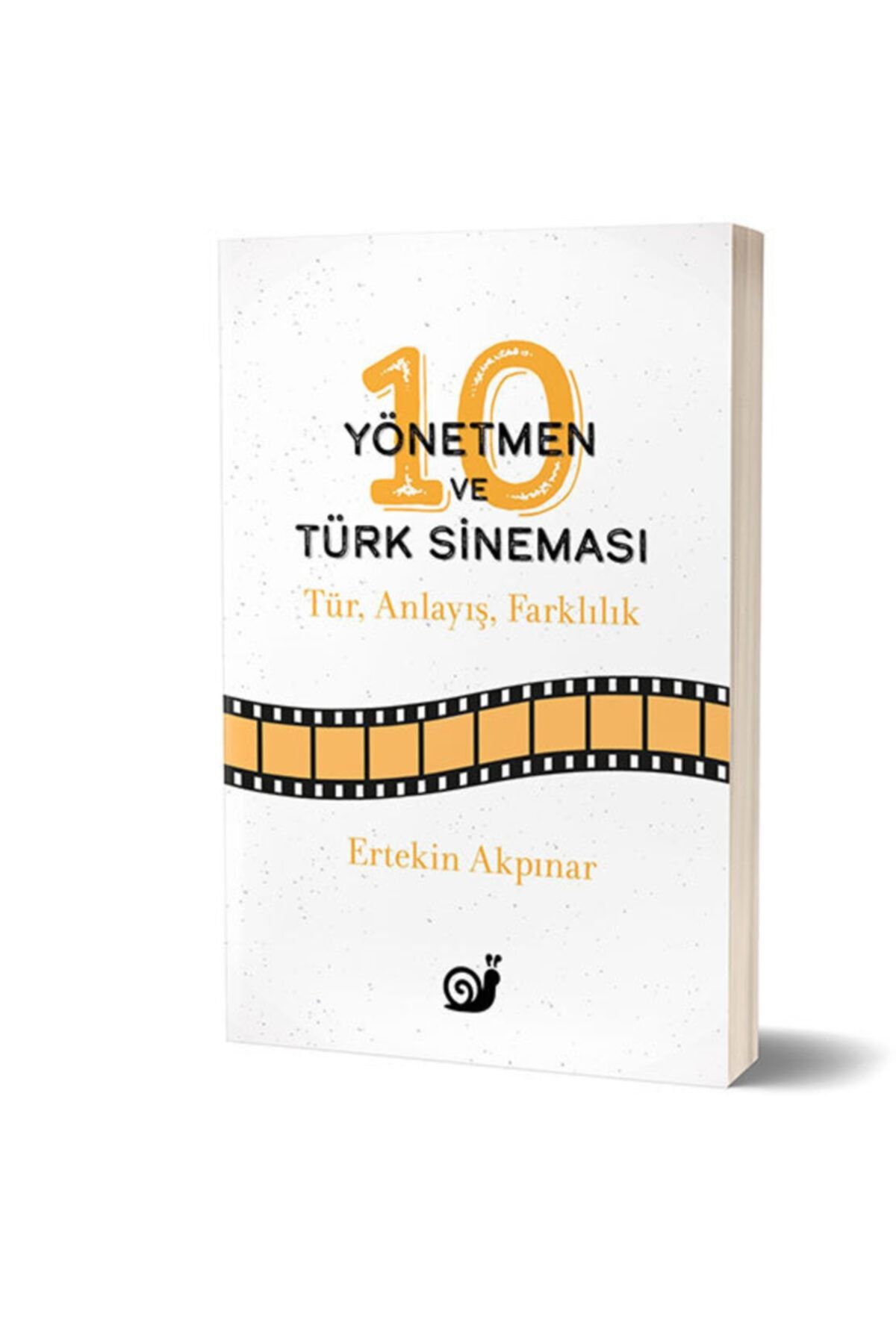 Sakin Kitap 10 Yönetmen Ve Türk Sineması Tür Anlayış Farklılık
