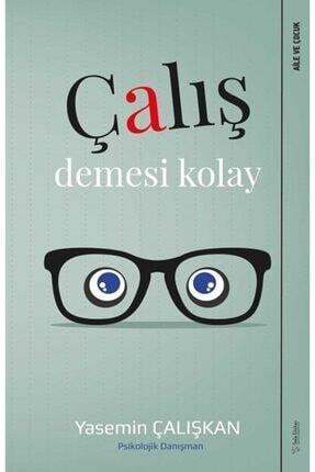 Çalış Demesi Kolay! - - Yasemin Çalışkan Kitabı Image 0