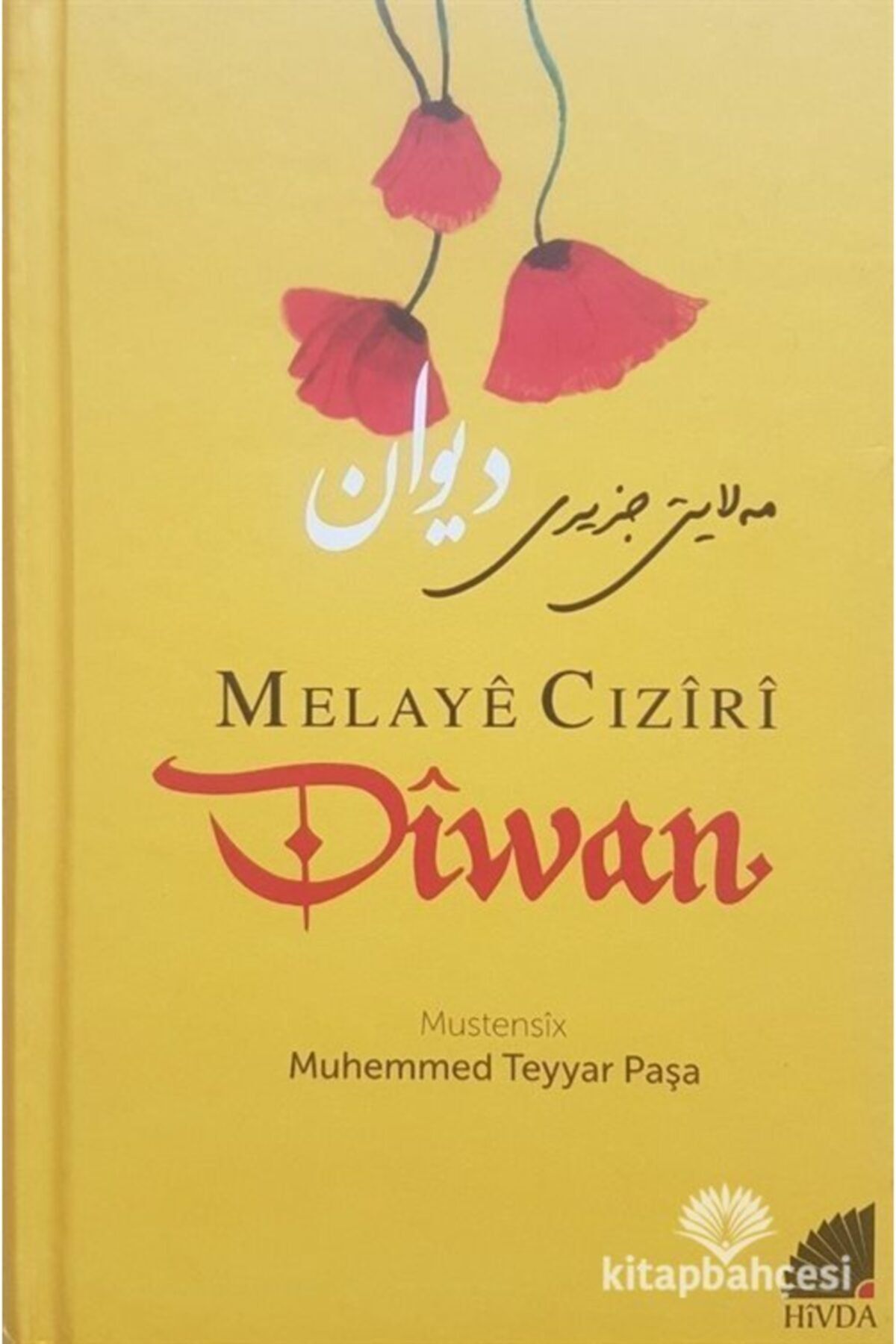 Hivda İletişim Diwan - Melayê Cizîrî - Kürtçe (latince-arapça) Özel Baskı - Cildli