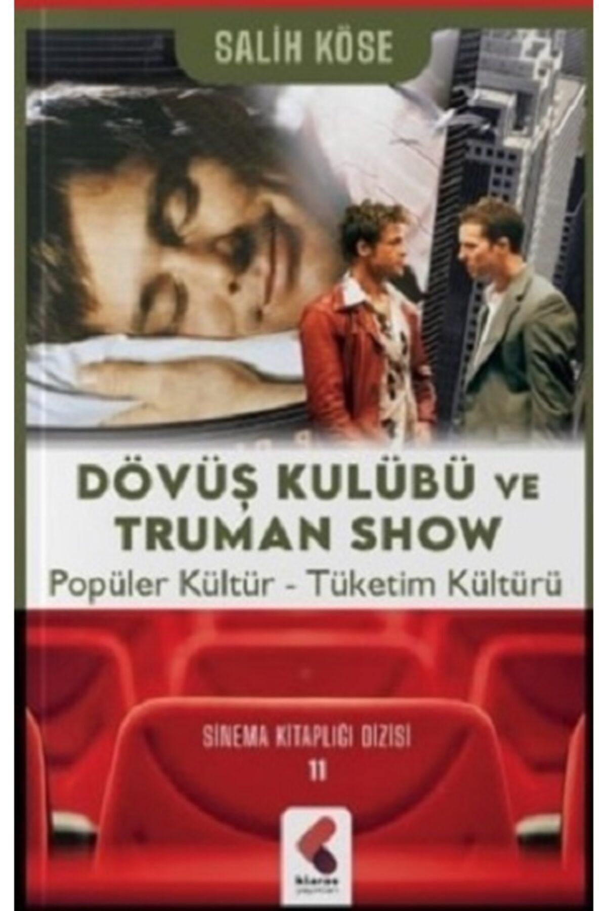 Klaros Yayınları Dövüş Kulübü Ve Truman Show Salih Köse