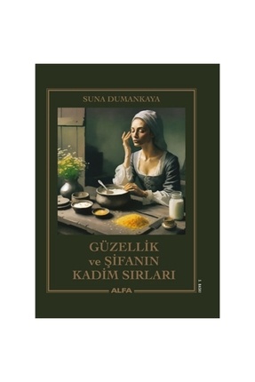 Güzellik Ve Şifanın Kadim Sırları (CİLTLİ) Image 0