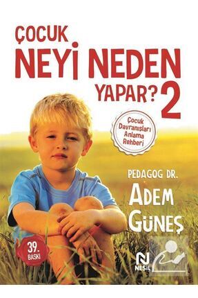 Çocuk Neyi Neden Yapar 2, Dr. Adem Güneş, Nesil Image 0