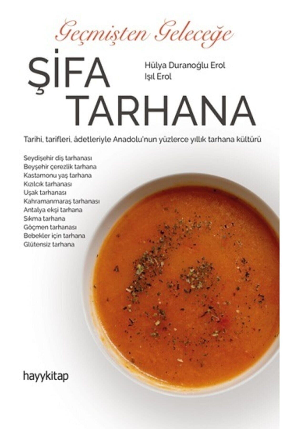 Hayykitap Geçmişten Geleceğe Şifa Tarhana