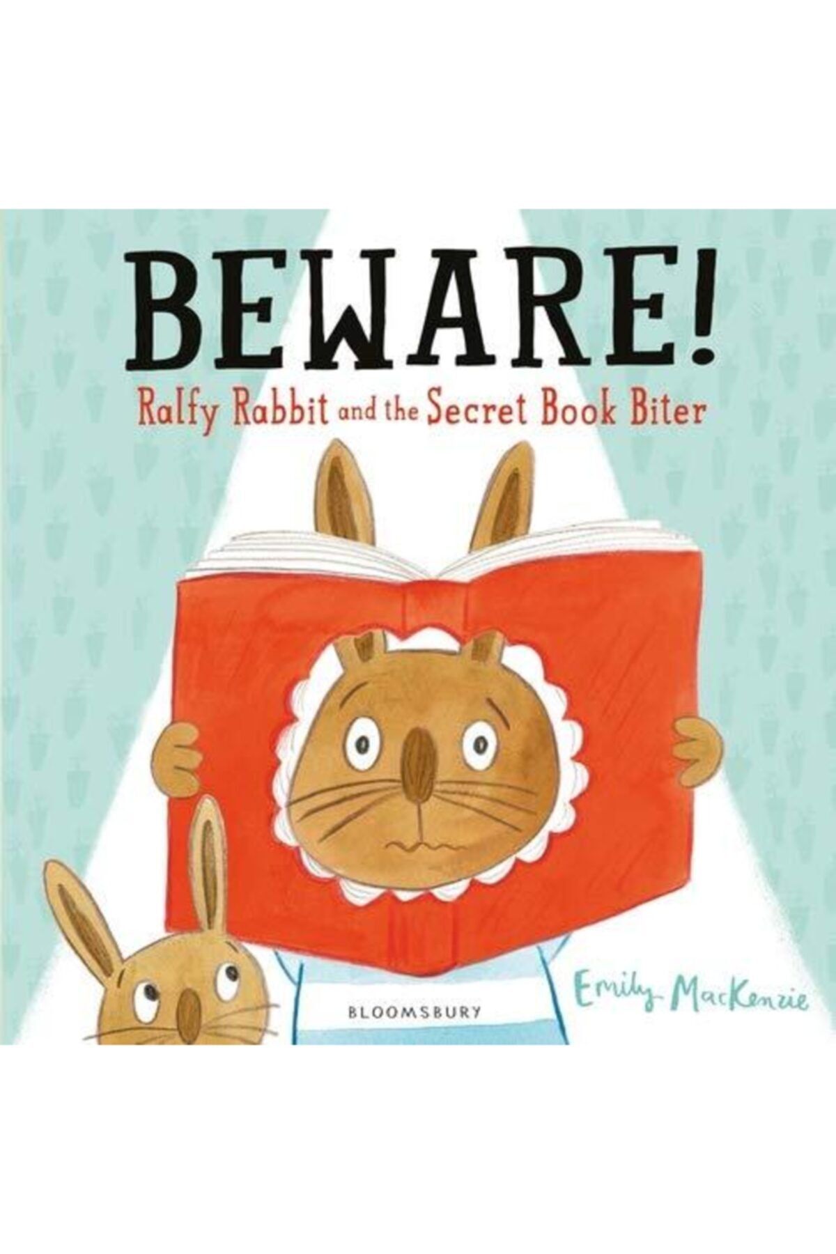 Bloomsbury Publishing Beware! Ralfy Rabbit And The Secret Book Biter