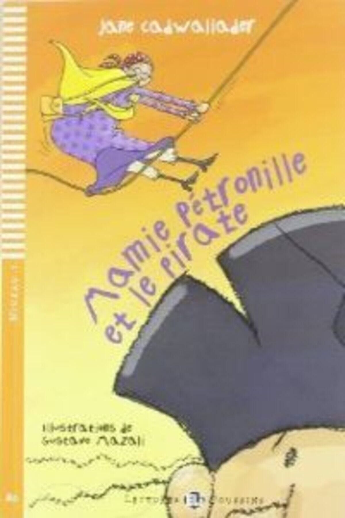 Eli - French : Mamie Petronille Et Le Pirate Video