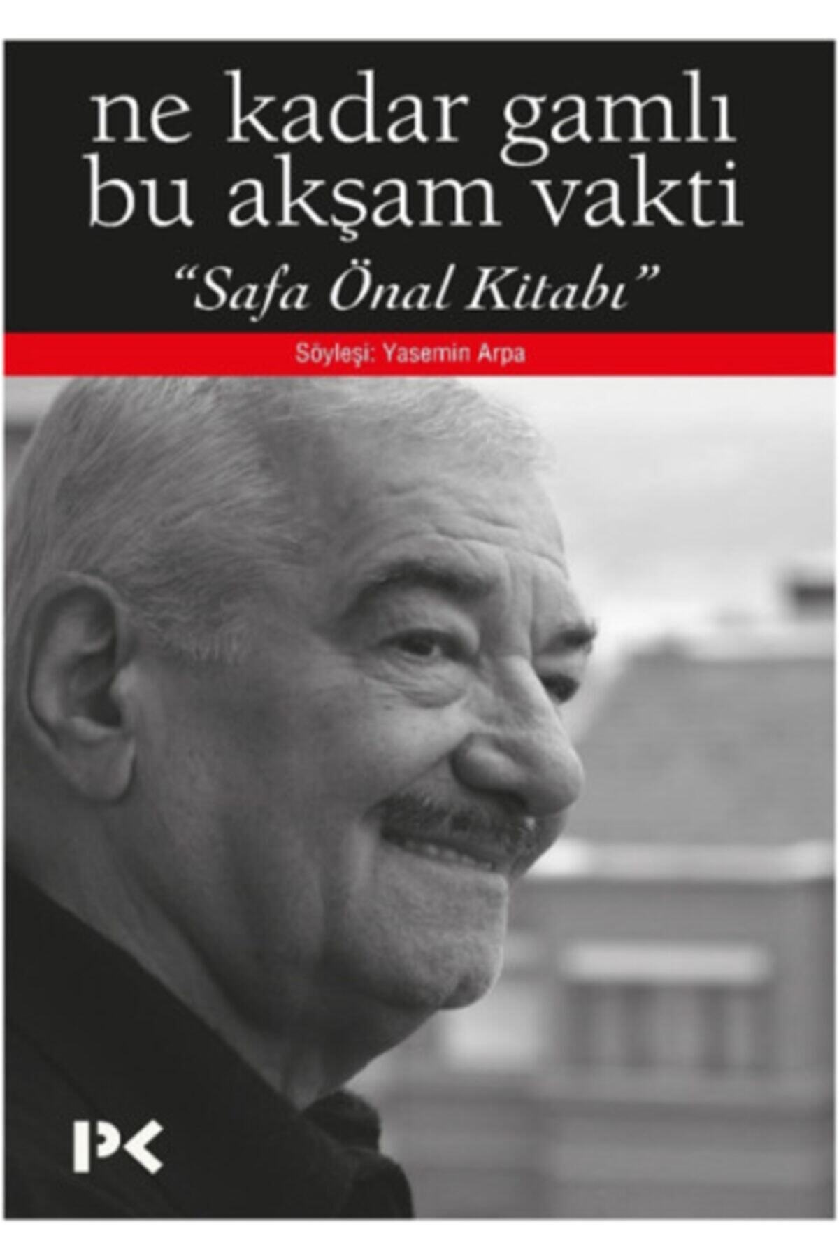 Profil Kitap Ne Kadar Gamlı Bu Akşam Vakti (safa Önal Kitabı)